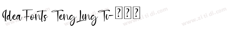 IdeaFonts TengLingTi字体转换